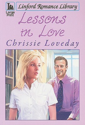Lessons in Love by Chrissie Loveday