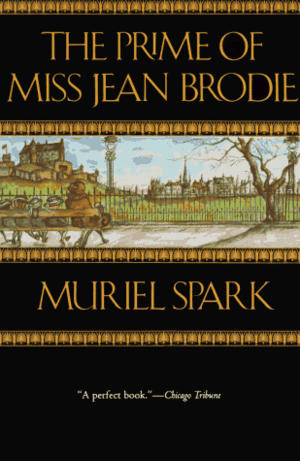 The Prime of Miss Jean Brodie by Muriel Spark