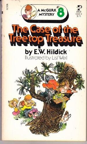 The Case of the Treetop Treasure by E. W. Hildick