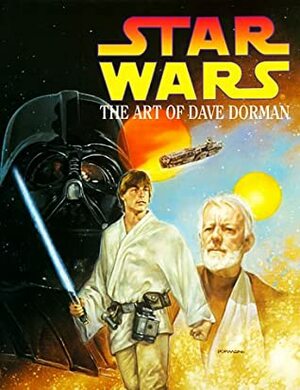 Star Wars: The Art of Dave Dorman by Stephen D. Smith, Lurene Haines, Dave Dorman