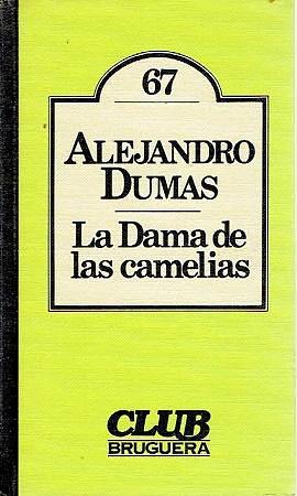 La Dama de las Camelias by Alexandre Dumas Jr.