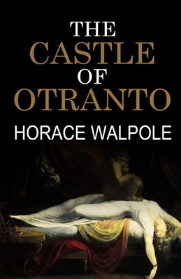 The Castle of Otranto Illustrated by Horace Walpole