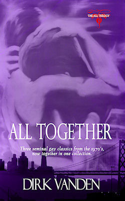 All Together: The All Trilogy Complete Digital Edition by Dirk Vanden