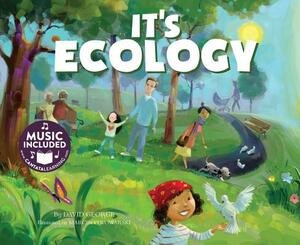 It's Ecology by Wes Schuck