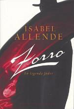Zorro : en legende fødes by Isabel Allende