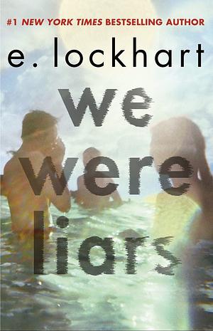 We Were Liars by E. Lockhart