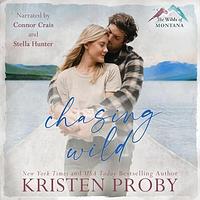 Chasing Wild by Kristen Proby