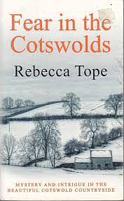 Fear in the Cotswolds by Rebecca Tope