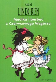 Madika i berbeć z Czerwcowego Wzgórza by Astrid Lindgren