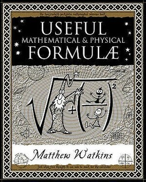 Useful Math & Physical Formulæ by Matthew Watkins