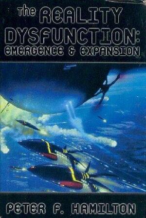 Reality Dysfunction : Emergence and Expansion by Peter F. Hamilton