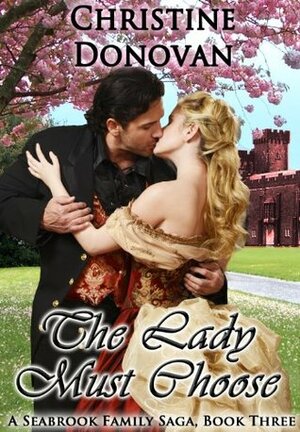 The Lady Must Choose by Christine Donovan