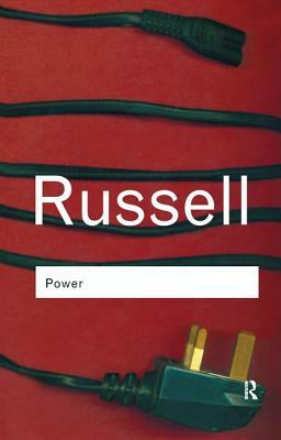Power: A New Social Analysis by Bertrand Russell