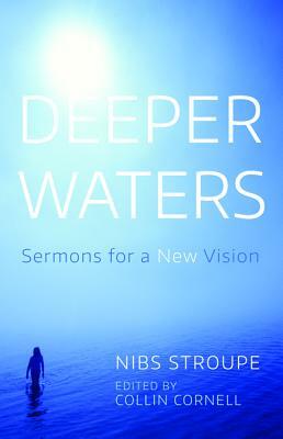 Deeper Waters by Nibs Stroupe