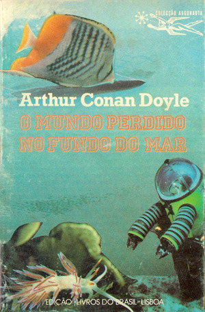 O Mundo Perdido no Fundo do Mar by J. Lima da Costa, Arthur Conan Doyle