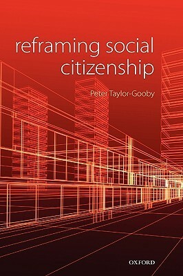 Reframing Social Citizenship by Peter Taylor-Gooby