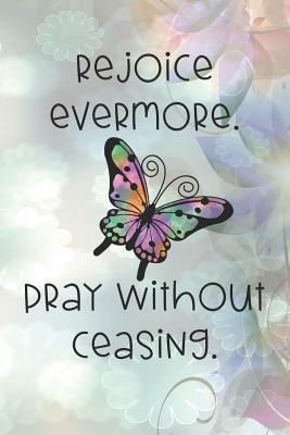 Rejoice evermore. Pray without ceasing.: Dot Grid Paper by Sarah Cullen