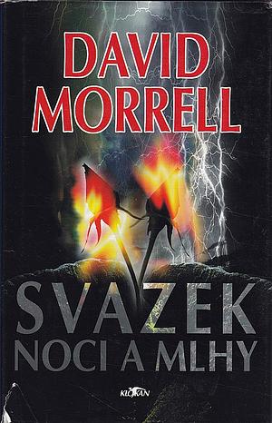 Svazek noci a mlhy by David Morrell