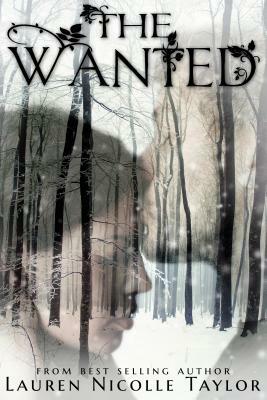 The Wanted by Lauren Nicolle Taylor