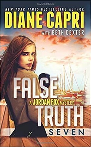 False Truth: Part Seven by Diane Capri