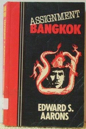 Assignment Bangkok by Edward S. Aarons