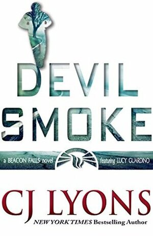 Devil Smoke by C.J. Lyons