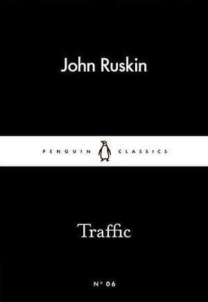 Traffic by John Ruskin