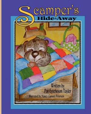 Scamper's Hide-Away by Patricia Eytcheson Taylor