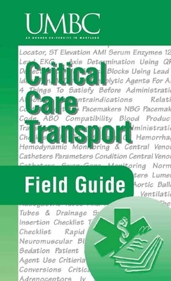 Critical Care Transport Field Guide by Umbc