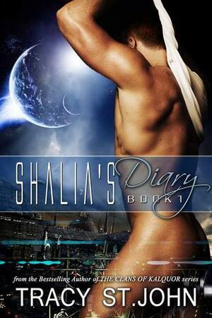 Shalia's Diary: Book 1 by Tracy St. John