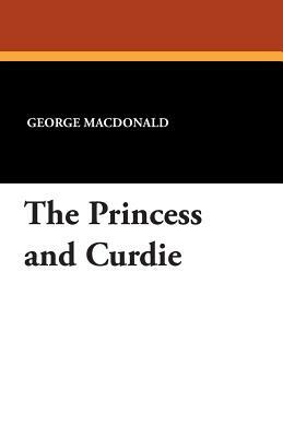 The Princess and Curdie by George MacDonald