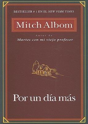 Por Un Dia Mas by Mitch Albom