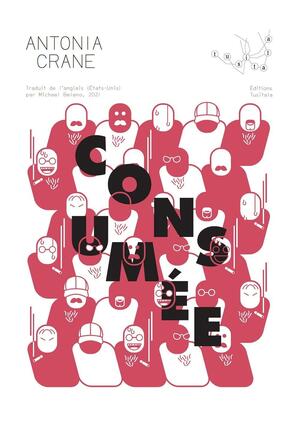 Consumée by Antonia Crane