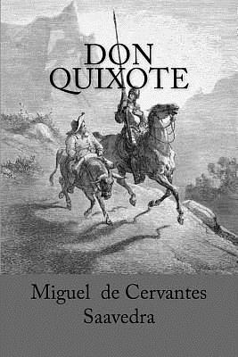 Don Quixote by Miguel de Cervantes