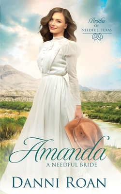 Amanda: A Needful Bride by Danni Roan