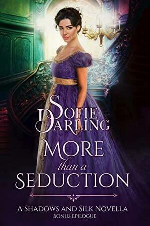 More than a Seduction: Bonus Epilogue by Sofie Darling