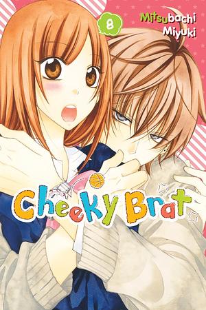 Cheeky Brat, Vol. 8 by Mitsubachi Miyuki