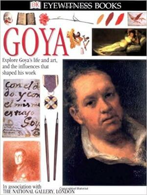Eyewitness: Goya by Patricia Wright