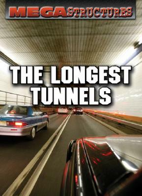 The Longest Tunnels by Susan K. Mitchell