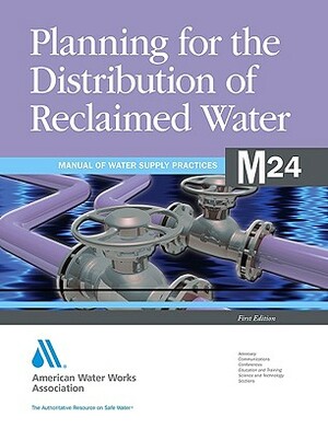 M24 Planning for the Distribution of Reclaimed Water by American Water Works Association