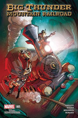 Big Thunder Mountain Railroad #5 by Dennis Hopeless
