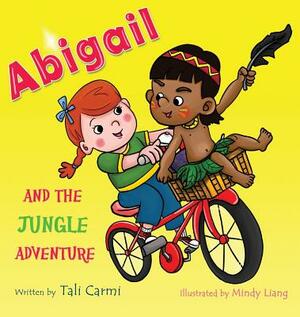 Abigail and the Jungle Adventure by Tali Carmi