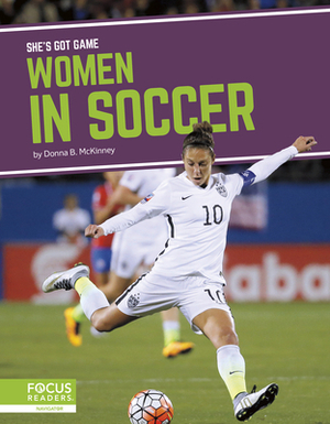 Women in Soccer by Donna B. McKinney