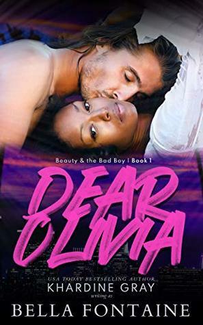 Dear Olivia by Bella Fontaine, Khardine Gray