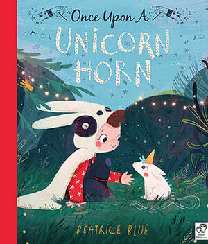 Once Upon a Unicorn Horn by Beatrice Blue