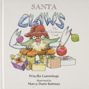 Santa Claws: The Christmas Crab by Priscilla Cummings