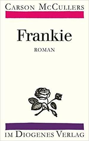 Frankie by Carson McCullers, Carson McCullers, Richard Moering