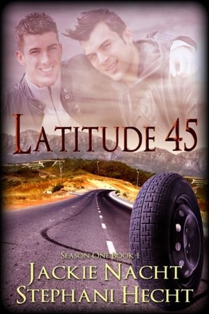 Latitude 45 by Stephani Hecht, Jackie Nacht