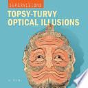 Topsy-Turvy Optical Illusions by Al Seckel