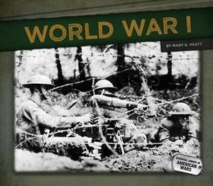 World War I by Mary K. Pratt